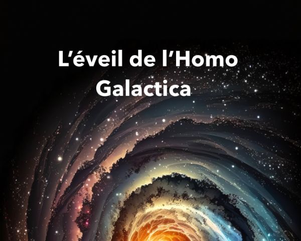L’éveil de l’homo Galactica