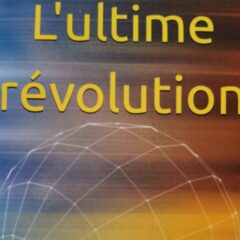 L’ultime Révolution